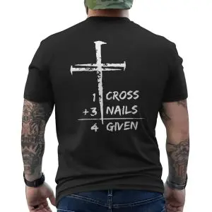 1 Cross 3 Nails 4 Given Christian T-Shirt 12 1 Cross 3 Nails 4 Given Christian T Shirt 6 1.jpg