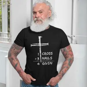 1 Cross 3 Nails 4 Given Christian T-Shirt 13 1 Cross 3 Nails 4 Given Christian T Shirt 7 1.jpg