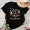 Dream Team Aka Third Grade Teachers Back To School T-Shirt - 100 Day Teacher Shirts 14 100 Day Teacher Shirts Dream Team Third Grade Teaching Tee 1 1.jpg
