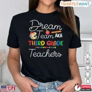 Dream Team Aka Third Grade Teachers Back To School T-Shirt - 100 Day Teacher Shirts 7 100 Day Teacher Shirts Dream Team Third Grade Teaching Tee 2 1.jpg