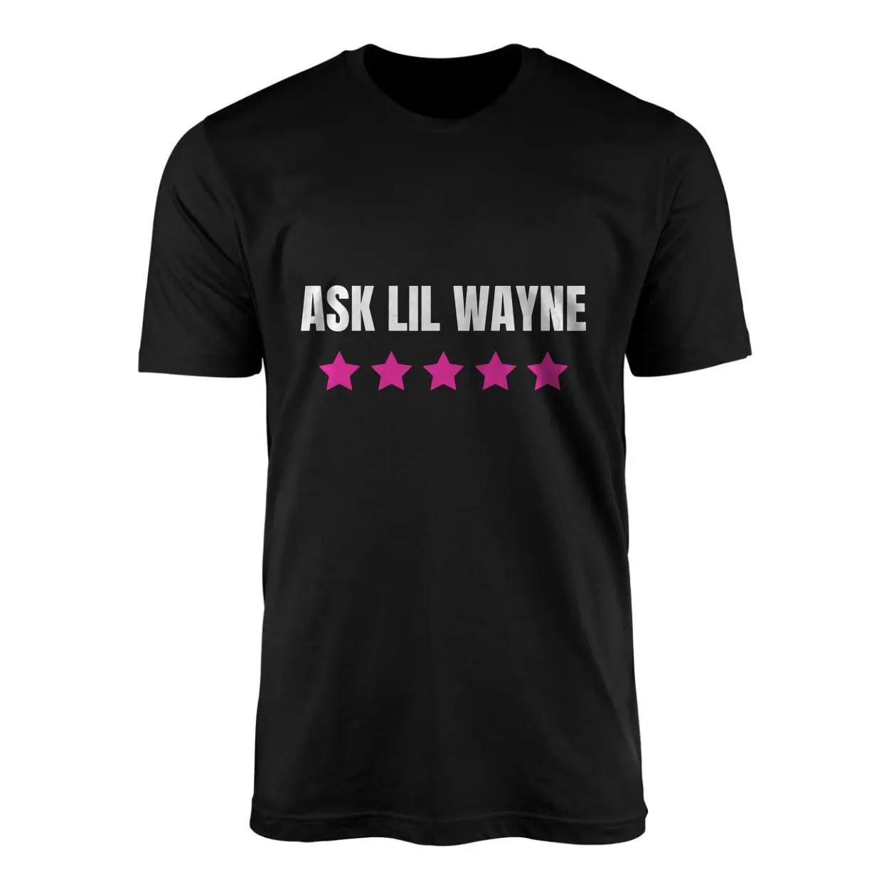 Ask Lil Wayne Five Star Funny Rap Music T Shirt 1 1.jpg