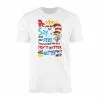 Be Who You Are Dr Seuss Cat in the Hat Quote T-Shirt 14 Be Who You Are Dr Seuss Cat in the Hat Quote T Shirt 1 1.jpg