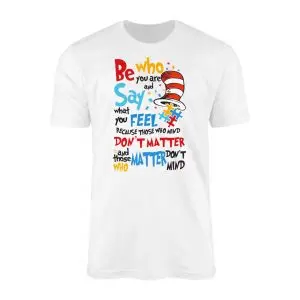 Be Who You Are Dr Seuss Cat in the Hat Quote T Shirt 1 1.jpg