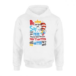 Be Who You Are Dr Seuss Cat in the Hat Quote T Shirt 2 1.jpg