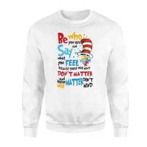 Be Who You Are Dr Seuss Cat in the Hat Quote T-Shirt 9 Be Who You Are Dr Seuss Cat in the Hat Quote T Shirt 3 1.jpg