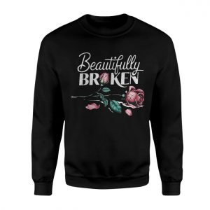 Beautifully Broken Rose Graphic T shirt 3 1.jpg