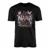 Being a Nana Makes My Life Complete T Shirt 1 1 1.jpg
