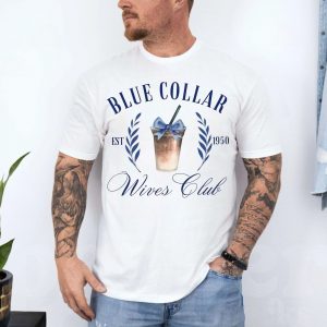 Blue Collar Wives Club Est. 1950 Drink Graphic T Shirt 4 1.jpg