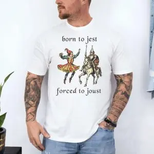 Born To Jest Forced To Joust Funny Medieval T-Shirt 10 Born To Jest Forced To Joust Funny Medieval T Shirt 4 1.jpg