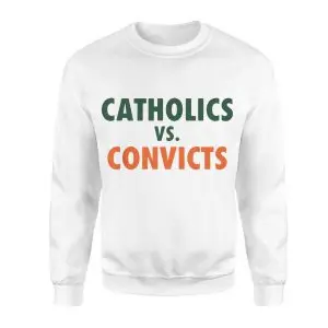 Catholics vs Convicts Rivalry Sports Fan T-Shirt 9 Catholics vs Convicts Rivalry Sports Fan T Shirt 3 1.jpg