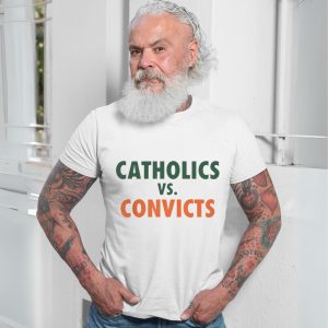 Catholics vs Convicts Rivalry Sports Fan T Shirt 7 1.jpg