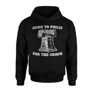Come To Philly For The Crack Liberty Bell T-Shirt 8 Come To Philly For The Crack Liberty Bell T Shirt 2 1.jpg