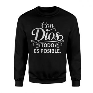 Con Dios Todo Es Posible Christian Spanish Faith T Shirt 3 1.jpg