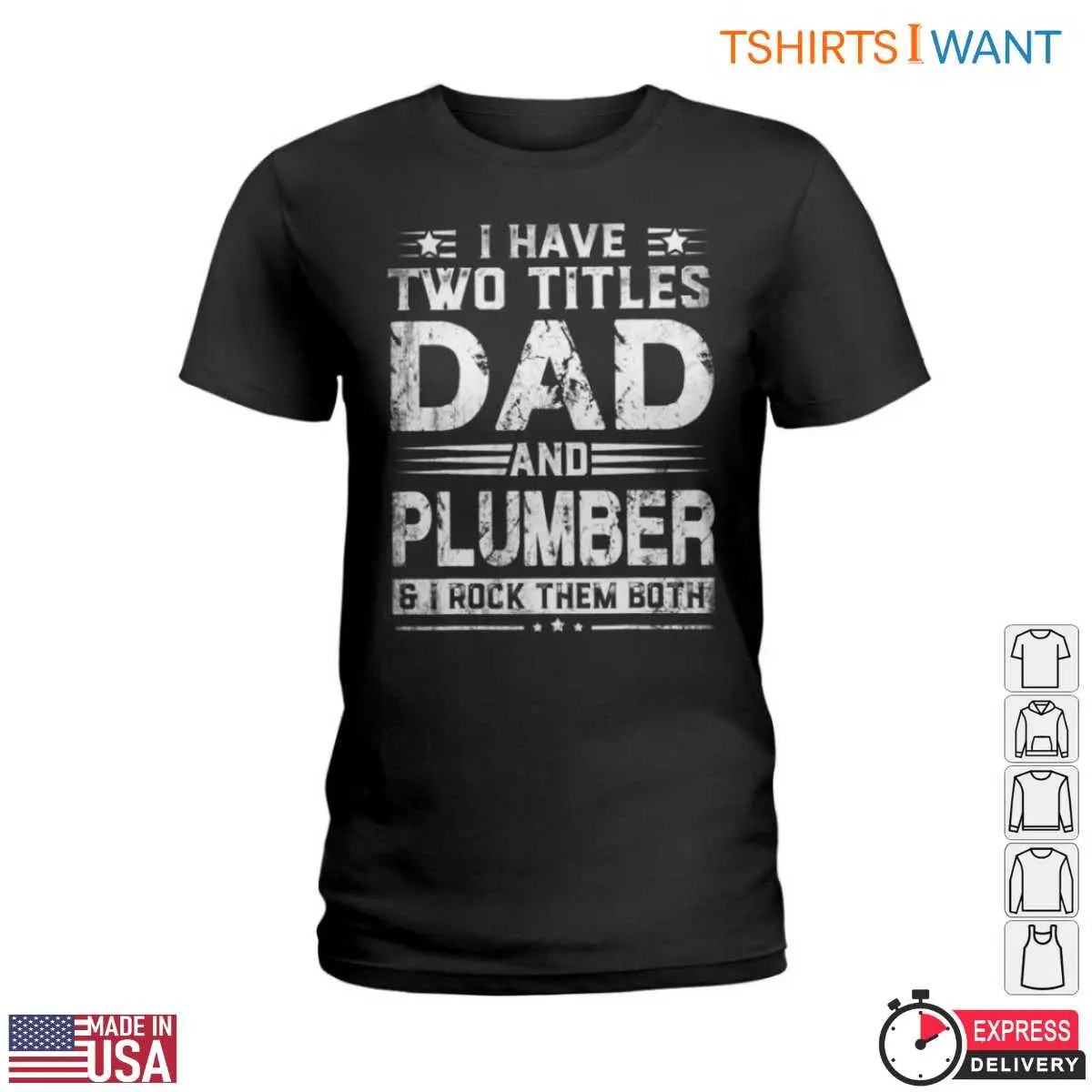 Dad And Plumber T-Shirt: I Rock Both Titles Funny Plumbing Tee 2 Dad And Plumber T Shirt I Rock Both Titles Funny Plumbing Tee 2 1.jpg