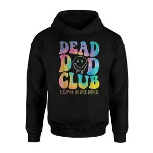 Dead Dad Club Dark Humor Graphic T-Shirt 8 Dead Dad Club Dark Humor Graphic T Shirt 2 1.jpg