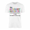 Dear Student Behind Me Teacher Appreciation Quote T Shirt 1 1.jpg