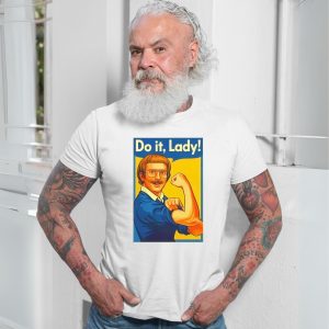 Do It Lady Funny Parody Retro Poster Graphic T Shirt 7
