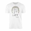 Do It Lady Motivational Minimalist Quote Graphic T Shirt 1 1.jpg