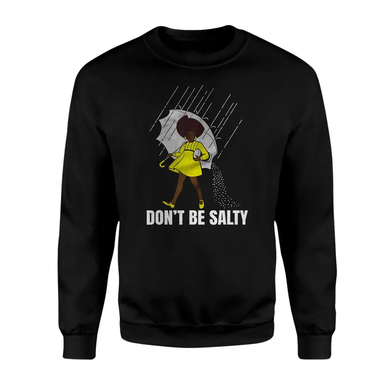 Don’t Be Salty Funny Parody Salt Girl T-Shirt 3 Dont Be Salty Funny Parody Salt Girl T Shirt 3 1.jpg