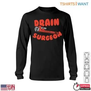 Drain Surgeon T-Shirt: Plumbing Humor With Pipe Wrench Graphic 11 Drain Surgeon T Shirt Plumbing Humor With Pipe Wrench Graphic 6 1.jpg