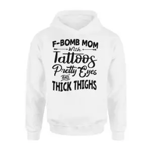 F-Bomb Mom with Tattoos T-Shirt Funny Thighs Eyes Gift 8 F Bomb Mom with Tattoos T Shirt Funny Thighs Eyes Gift 2 1.jpg