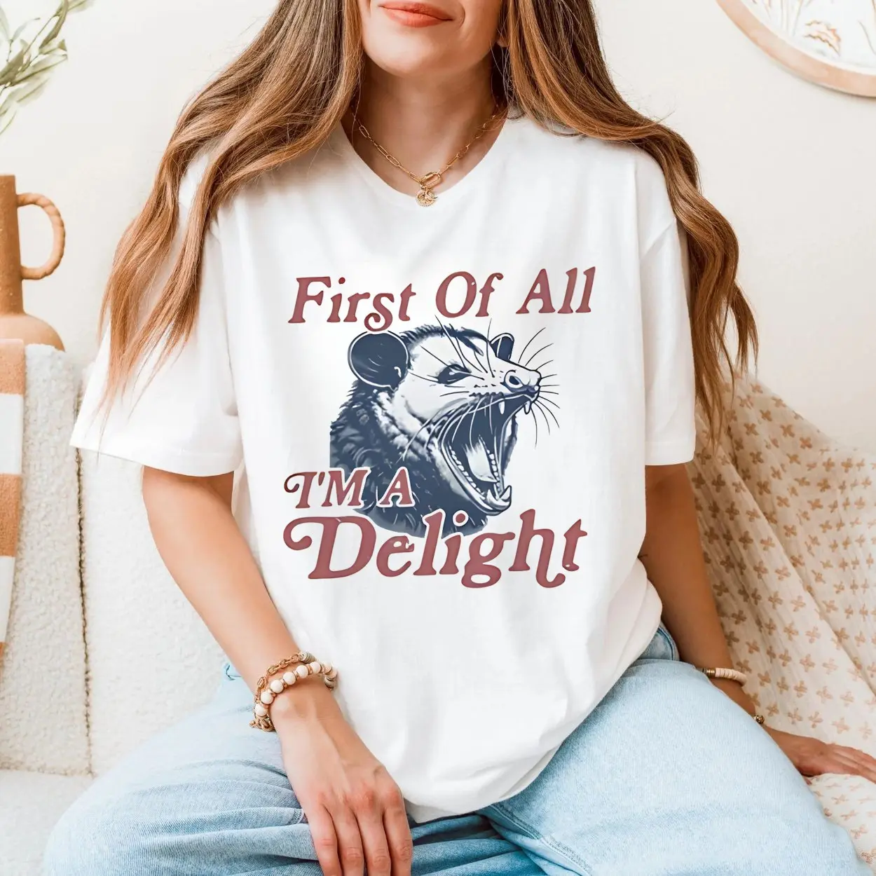 First Of All I'm A Delight Possum T-Shirt 5 First Of All Im A Delight Possum T Shirt 5 1.jpg