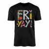 FriYay Teacher T Shirt Happy Friday School Pencil Apple 1 1.jpg