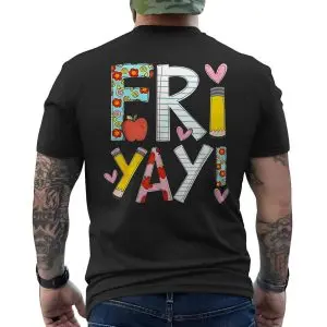 FriYay Teacher T-Shirt Happy Friday School Pencil Apple 12 FriYay Teacher T Shirt Happy Friday School Pencil Apple 6 1.jpg