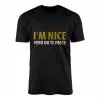 Funny Bilingual I'm Nice Pero No Te Pases T-Shirt 15 Funny Bilingual Im Nice Pero No Te Pases T Shirt 1 1.jpg