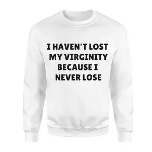 Funny Never Lose Virginity Joke Graphic T-Shirt 9 Funny Never Lose Virginity Joke Graphic T Shirt 3 1.jpg