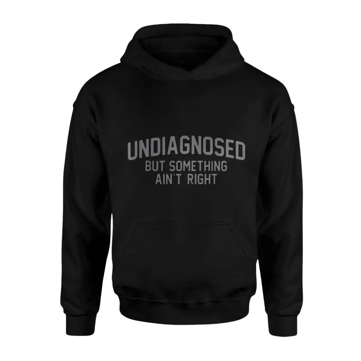 Funny Undiagnosed But Something Aint Right Quote T Shirt 2 1.jpg
