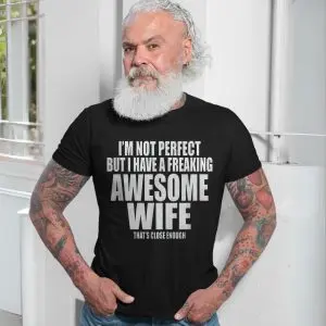 Funny Awesome Wife Marriage Humor T-Shirt 13 Funny2BAwesome2BWife2BMarriage2BHumor2BT Shirt2B7 GBmB8 1.jpg