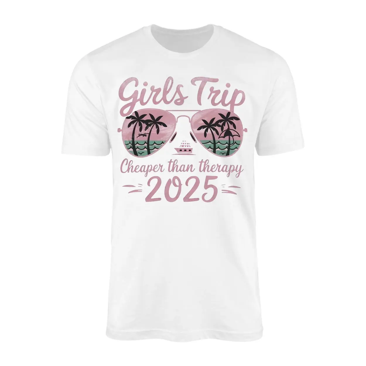 Girls Trip 2025 Cheaper Than Therapy Vacation Cruise T Shirt 1 1.jpg