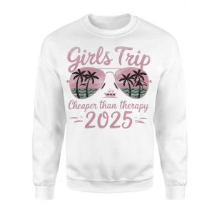 Girls Trip 2025 Cheaper Than Therapy Vacation Cruise T Shirt 3 1.jpg