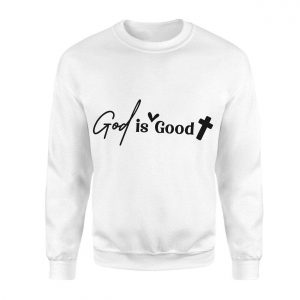 God Is Good Christian Faith T Shirt 3 1.jpg