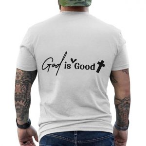 God Is Good Christian Faith T Shirt 6 1.jpg