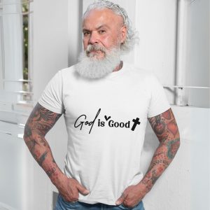 God Is Good Christian Faith T Shirt 7 1.jpg