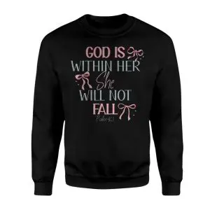 God Is Within Her She Will Not Fall Shirt – Psalm 46 5 Christian Tee 9 God Is Within Her She Will Not Fall Shirt E28093 Psalm 46 5 Christian Tee 3 1.jpg