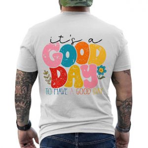 Good Day Positive Quote Retro Aesthetic Graphic T Shirt 6 1.jpg