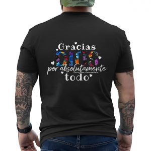 Gracias Dios Por Todo Floral Christian T Shirt 6 1 1.jpg
