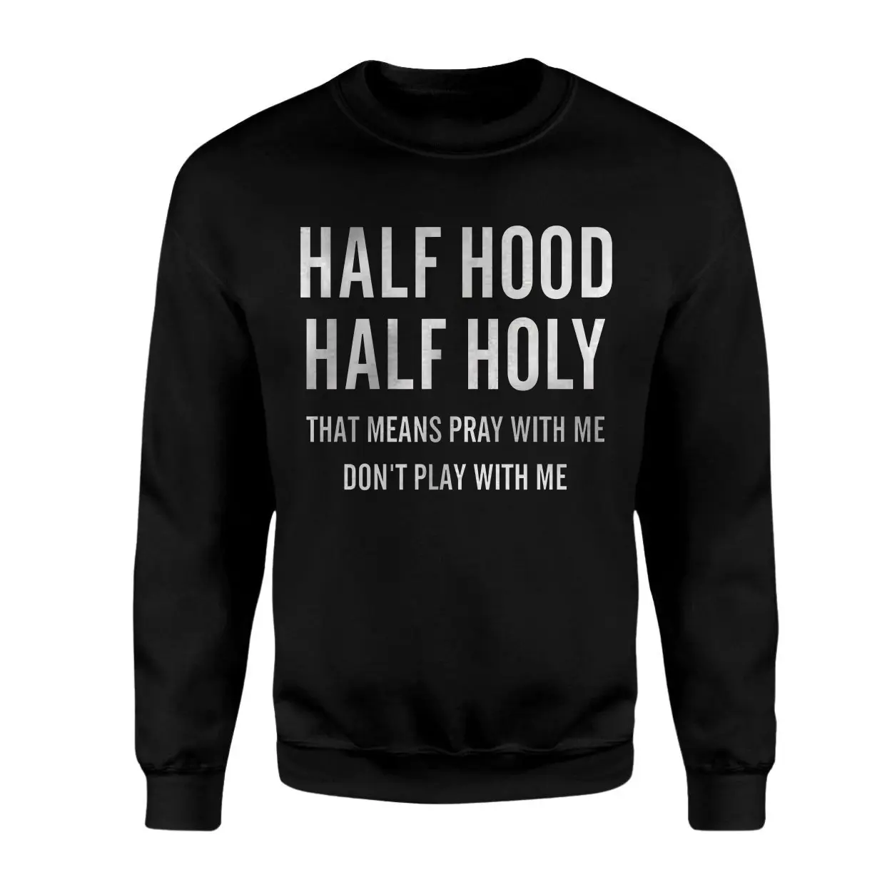 Half Hood Half Holy Pray With Me T-Shirt 3 Half Hood Half Holy Pray With Me T Shirt 3 1 1.jpg