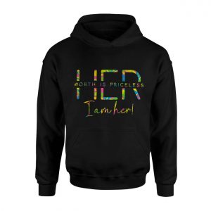 Her Worth Is Priceless T Shirt E28093 Colorful I Am Her Empowerment Tee 2 1.jpg