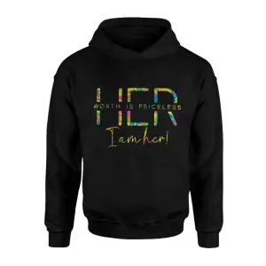 Her Worth Is Priceless T-Shirt – Colorful I Am Her Empowerment Tee 8 Her Worth Is Priceless T Shirt E28093 Colorful I Am Her Empowerment Tee 2 1.jpg