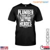 Hero Plumbing T Shirt Even Electricians Need Plumber Heroes 1 1.jpg