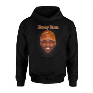 Honey Bron Funny LeBron James Parody T Shirt 2 1.jpg
