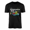 Housekeeping Staff Cleaning Team Janitor T-Shirt 14 Housekeeping Staff Cleaning Team Janitor T Shirt 1 1.jpg
