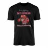 I Am Fighting My Demons Hamster Meme T Shirt 1 1.jpg