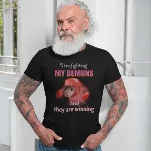 I Am Fighting My Demons Hamster Meme T-Shirt 13 I Am Fighting My Demons Hamster Meme T Shirt 7 1.jpg