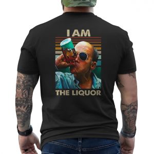 I Am The Liquor Funny Drinking Graphic T Shirt 6 1.jpg