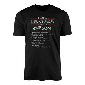 I Am a Lucky Mom I Have a Crazy Son Graphic T Shirt 1 1.jpg